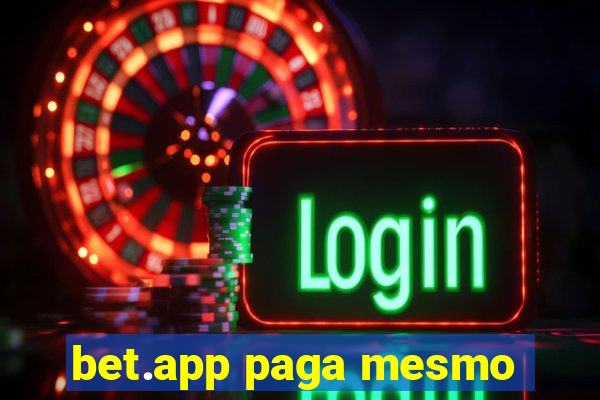 bet.app paga mesmo